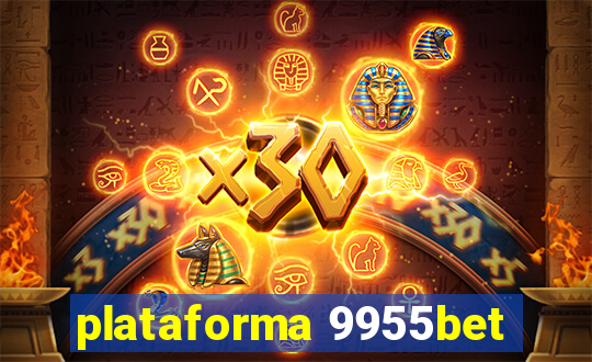 plataforma 9955bet